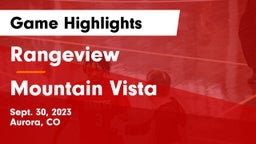 Rangeview  vs Mountain Vista  Game Highlights - Sept. 30, 2023
