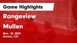 Rangeview  vs Mullen  Game Highlights - Nov. 18, 2023
