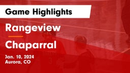 Rangeview  vs Chaparral  Game Highlights - Jan. 10, 2024