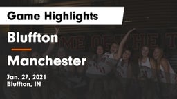 Bluffton  vs Manchester  Game Highlights - Jan. 27, 2021