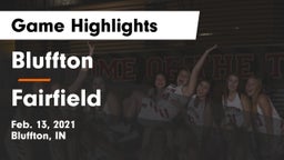 Bluffton  vs Fairfield  Game Highlights - Feb. 13, 2021
