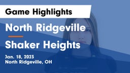 North Ridgeville  vs Shaker Heights  Game Highlights - Jan. 18, 2023