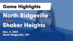 North Ridgeville  vs Shaker Heights  Game Highlights - Dec. 4, 2023