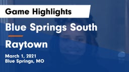 Blue Springs South  vs Raytown  Game Highlights - March 1, 2021