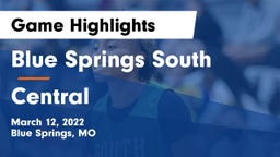 Blue Springs South  vs Central  Game Highlights - March 12, 2022