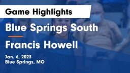 Blue Springs South  vs Francis Howell  Game Highlights - Jan. 6, 2023