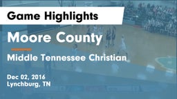 Moore County  vs Middle Tennessee Christian Game Highlights - Dec 02, 2016