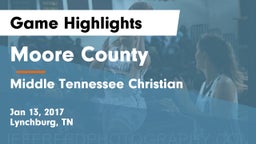 Moore County  vs Middle Tennessee Christian Game Highlights - Jan 13, 2017