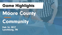Moore County  vs Community  Game Highlights - Feb 16, 2017