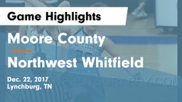 Moore County  vs Northwest Whitfield Game Highlights - Dec. 22, 2017