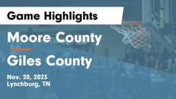 Moore County  vs Giles County  Game Highlights - Nov. 20, 2023
