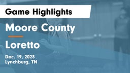 Moore County  vs Loretto  Game Highlights - Dec. 19, 2023