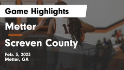 Metter  vs Screven County Game Highlights - Feb. 3, 2023