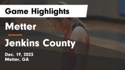 Metter  vs Jenkins County  Game Highlights - Dec. 19, 2023