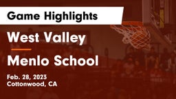 West Valley  vs Menlo School Game Highlights - Feb. 28, 2023