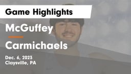 McGuffey  vs Carmichaels  Game Highlights - Dec. 6, 2023