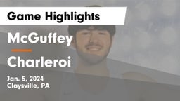 McGuffey  vs Charleroi  Game Highlights - Jan. 5, 2024