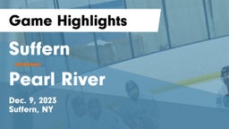 Suffern  vs Pearl River  Game Highlights - Dec. 9, 2023