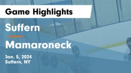 Suffern  vs Mamaroneck  Game Highlights - Jan. 5, 2024