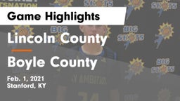 Lincoln County  vs Boyle County  Game Highlights - Feb. 1, 2021