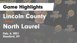 Lincoln County  vs North Laurel  Game Highlights - Feb. 6, 2021