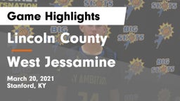 Lincoln County  vs West Jessamine  Game Highlights - March 20, 2021