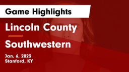 Lincoln County  vs Southwestern  Game Highlights - Jan. 6, 2023