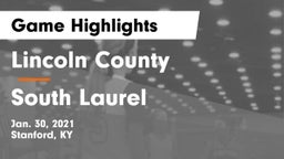 Lincoln County  vs South Laurel  Game Highlights - Jan. 30, 2021