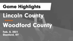 Lincoln County  vs Woodford County  Game Highlights - Feb. 8, 2021