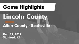 Lincoln County  vs Allen County - Scottsville  Game Highlights - Dec. 29, 2021