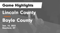 Lincoln County  vs Boyle County  Game Highlights - Jan. 14, 2022