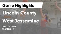 Lincoln County  vs West Jessamine  Game Highlights - Jan. 20, 2023