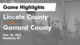 Lincoln County  vs Garrard County  Game Highlights - Feb. 20, 2023