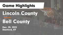 Lincoln County  vs Bell County  Game Highlights - Dec. 20, 2023