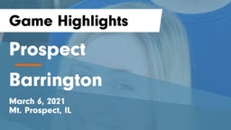 Prospect  vs Barrington  Game Highlights - March 6, 2021