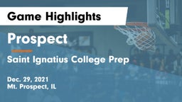 Prospect  vs Saint Ignatius College Prep Game Highlights - Dec. 29, 2021