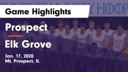 Prospect  vs Elk Grove  Game Highlights - Jan. 17, 2020