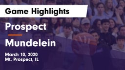 Prospect  vs Mundelein  Game Highlights - March 10, 2020