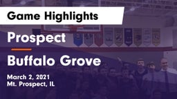 Prospect  vs Buffalo Grove  Game Highlights - March 2, 2021