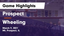 Prospect  vs Wheeling  Game Highlights - March 9, 2021
