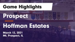 Prospect  vs Hoffman Estates  Game Highlights - March 12, 2021