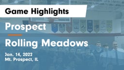 Prospect  vs Rolling Meadows  Game Highlights - Jan. 14, 2022
