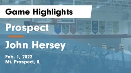 Prospect  vs John Hersey  Game Highlights - Feb. 1, 2022