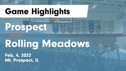 Prospect  vs Rolling Meadows  Game Highlights - Feb. 4, 2022