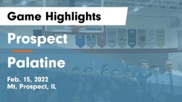 Prospect  vs Palatine  Game Highlights - Feb. 15, 2022