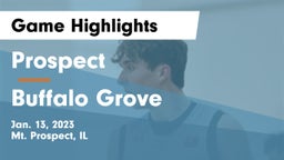 Prospect  vs Buffalo Grove  Game Highlights - Jan. 13, 2023