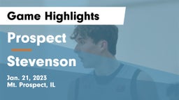 Prospect  vs Stevenson  Game Highlights - Jan. 21, 2023