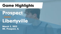 Prospect  vs Libertyville  Game Highlights - March 3, 2023