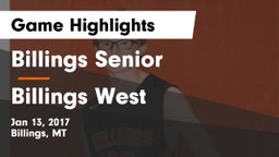 Billings Senior  vs Billings West  Game Highlights - Jan 13, 2017