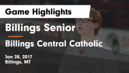 Billings Senior  vs Billings Central Catholic Game Highlights - Jan 28, 2017